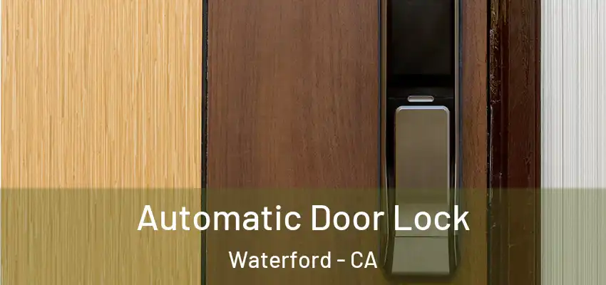  Automatic Door Lock Waterford - CA