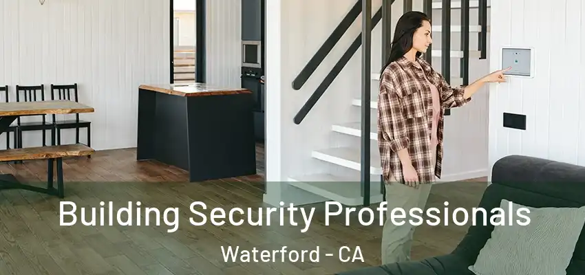 Building Security Professionals Waterford - CA