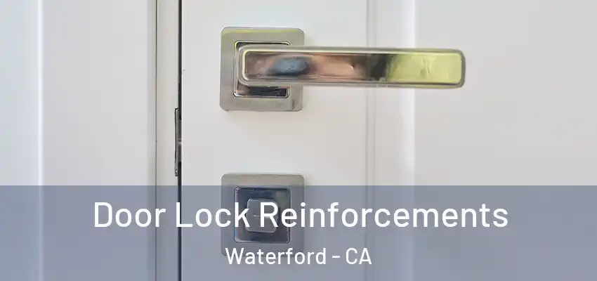  Door Lock Reinforcements Waterford - CA