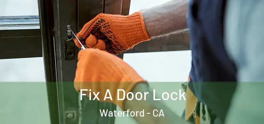  Fix A Door Lock Waterford - CA