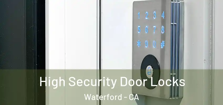  High Security Door Locks Waterford - CA