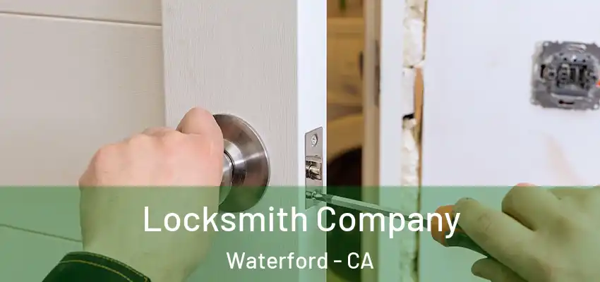  Locksmith Company Waterford - CA