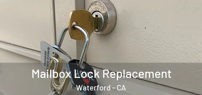  Mailbox Lock Replacement Waterford - CA
