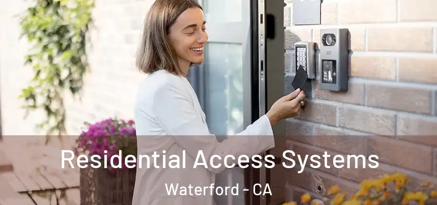  Residential Access Systems Waterford - CA
