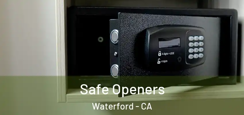  Safe Openers Waterford - CA