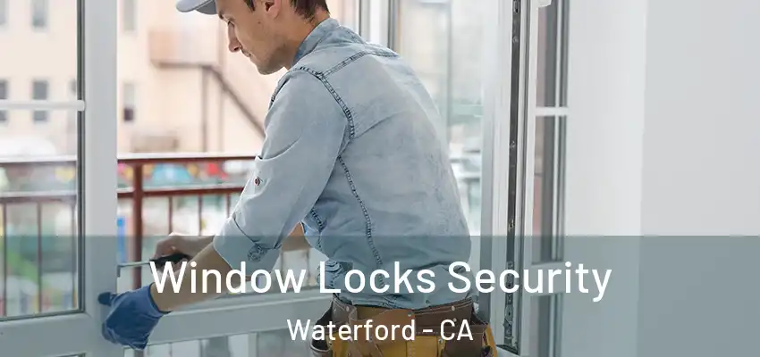  Window Locks Security Waterford - CA